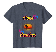 Load image into Gallery viewer, Aloha Beaches hawaiin T shirt Funny Gift Holidays