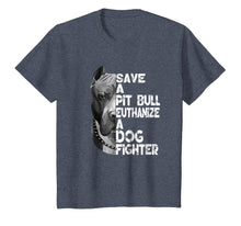 Load image into Gallery viewer, Save A Pitbull Euthanize A Dog Fighter T-shirt