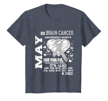 Load image into Gallery viewer, May is Brain Cancer Awareness Month Shirt