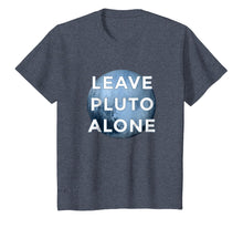 Load image into Gallery viewer, Leave Pluto Alone T-Shirt Funny Astrology Gift