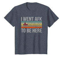 Load image into Gallery viewer, Funny Gift For A PC Gamer I Went AFK To Be Here T-Shirt