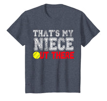 Load image into Gallery viewer, That's My Neice Out There Softball T Shirt
