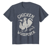 Load image into Gallery viewer, Chicken Whisperer T Shirt Funny Farm Poultry Farmer Gifts