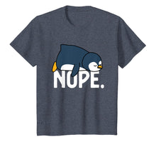 Load image into Gallery viewer, Funny Nope Not Today Lazy Penguin Lover Gift T-Shirt-349648