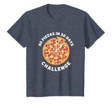 Load image into Gallery viewer, 40 Pizzas in 30 Days T-Shirt-3184226