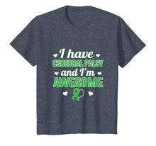 Load image into Gallery viewer, I Have Cerebral Palsy and I'm Awesome Gift T-Shirt-508541