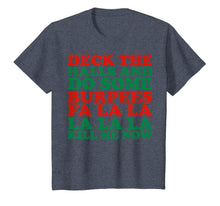 Load image into Gallery viewer, Deck The Halls Do Some Burpees Fa La La Now T-Shirt