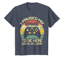 Load image into Gallery viewer, I Paused My Game To Be Here T-Shirt-846090
