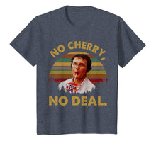 Load image into Gallery viewer, No-Cherry, No-Deal Funny Vintage T-Shirt-1674480