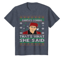Load image into Gallery viewer, Santa's Coming That's What She Said Christmas T-Shirt