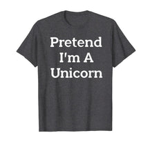 Load image into Gallery viewer, Pretend I'm A Unicorn Costume Funny Halloween Party T-Shirt