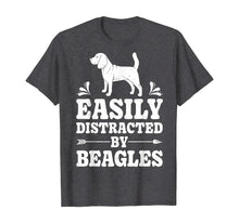 Load image into Gallery viewer, Easily Distracted By Beagles Funny Dog Lover Gifts Beagle T-Shirt