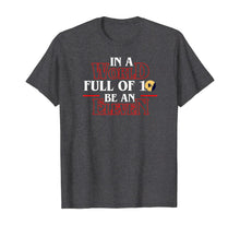 Load image into Gallery viewer, Stranger 3 Upside Down Be An Eleven T-Shirt