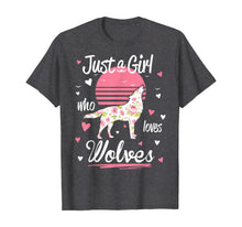 Load image into Gallery viewer, Wolf Shirt. Just A Girl Who Loves Wolves T-Shirt