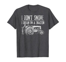 Load image into Gallery viewer, Vintage Funny graphic I don't snore I dream tractor t-shirt
