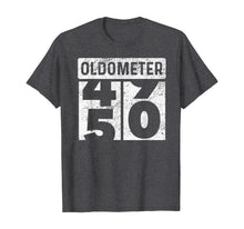 Load image into Gallery viewer, Oldometer Odometer Funny 50th Birthday Gift 50 yrs Old Joke T-Shirt