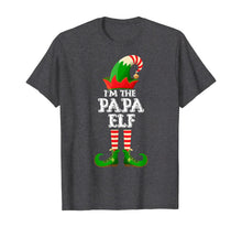 Load image into Gallery viewer, Papa Elf - Funny Matching Family Group Christmas Gifts T-Shirt