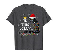 Load image into Gallery viewer, Christmas Is this jolly enough Noel Cat merry christmas T-Shirt