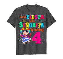 Load image into Gallery viewer, Let's Fiesta this Senorita is turning 4 Mexican Birthday T-Shirt