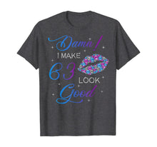 Load image into Gallery viewer, Womens Damn I Make 63 Look Good Purple Lips 63rd Birthday T-Shirt