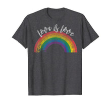 Load image into Gallery viewer, Love Is Love Shirt - Gay Pride Shirt Vintage Rainbow LGBT