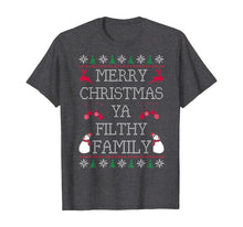 Load image into Gallery viewer, Merry Christmas Ya Filthy Family | Ugly Christmas Sweater T-Shirt