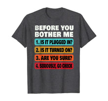 Load image into Gallery viewer, Funny Information Technology Tech | Technical Support Gift  T-Shirt