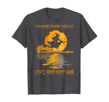 Load image into Gallery viewer, On A Dark Desert Highway Witch Cool Wind Halloween T-Shirt