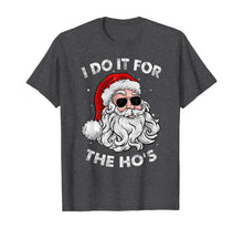 Load image into Gallery viewer, I Do It For The Ho's Funny Inappropriate Christmas Pajama T-Shirt