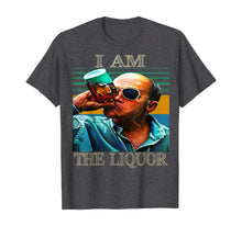 Load image into Gallery viewer, I am the liquor funny T-Shirt