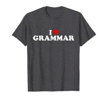 Load image into Gallery viewer, I Love Grammar - Heart T-Shirt-2259798