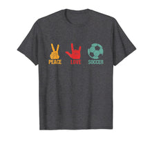Load image into Gallery viewer, Peace Love Soccer Birthday Soccer Player Gift Soccer Design T-Shirt
