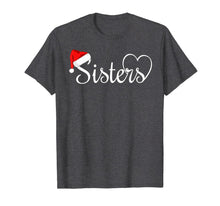 Load image into Gallery viewer, Cute Sisters Christmas T-Shirt