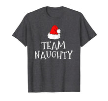 Load image into Gallery viewer, Team Naughty Christmas Funny Gift Matching Couple Family T-Shirt-2481611