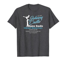 Load image into Gallery viewer, Johnny Castle Dance Studio premium gift T-Shirt