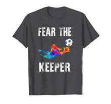 Load image into Gallery viewer, Funny Goalkeeper Gift Shirts: Fear The Keeper Soccer T Shirt-211485