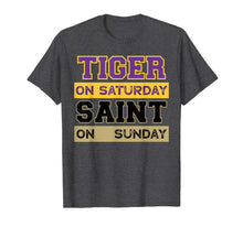 Load image into Gallery viewer, Tiger On Saturday Saint On Sunday Louisiana Football Tshirt