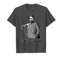 Load image into Gallery viewer, Ted Talk T-Shirt