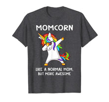 Load image into Gallery viewer, Momcorn Like A Normal Mom But More Awesome Unicorn T-Shirt