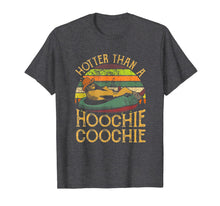 Load image into Gallery viewer, Hotter-Than-A-Hoochie-Coochie-Vintage T-Shirt