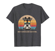 Load image into Gallery viewer, Dog Vintage Best Schnauzer Dad Ever - Fathers Day Gift T-Shirt-1279878