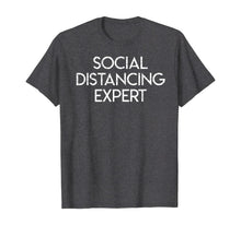 Load image into Gallery viewer, Social Distancing Expert Anti-Social Introvert T-Shirt-535915