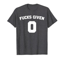 Load image into Gallery viewer, Funny Zero Fucks Given T-shirt for Men and Women