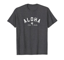 Load image into Gallery viewer, Aloha All Day Graphic T-shirt_