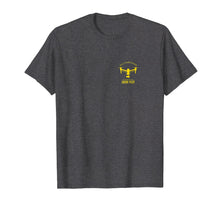 Load image into Gallery viewer, Drone UAV UAS Quadcopter Pilot Part 107 T-Shirt