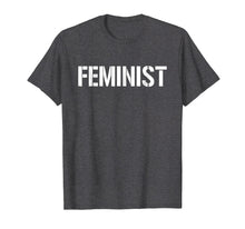 Load image into Gallery viewer, Feminist T-Shirt