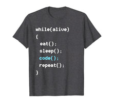 Load image into Gallery viewer, While Alive Eat Sleep Code Repeat T-Shirt - Programming Tee