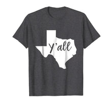 Load image into Gallery viewer, Texas Home T-shirt I Love Texas The Lone Star Texas Y'all