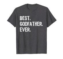 Load image into Gallery viewer, Mens Best Godfather Ever Gift Father's Day T-Shirt