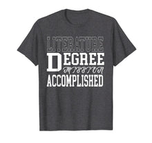 Load image into Gallery viewer, Literature Degree T-Shirt for College Graduation Gift Tee